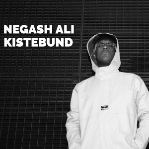 Listen to Kistebund (Explicit) song with lyrics from Negash Ali