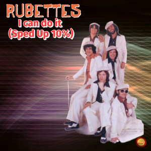 The Rubettes的專輯I Can Do It (Sped Up 10 %)