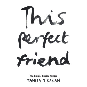 Tanita Tikaram的專輯This Perfect Friend (The Empire Studio Version)