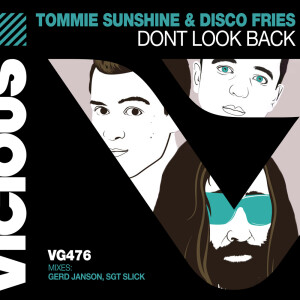 Tommie Sunshine & Disco Fries的專輯Don't Look Back