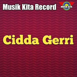 收聽Chica Alwi的Cidda Gerri歌詞歌曲