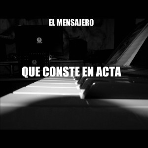ดาวน์โหลดและฟังเพลง Que Conste En Acta พร้อมเนื้อเพลงจาก El Mensajero