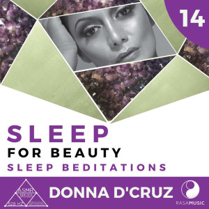 อัลบัม Sleep for Beauty: Sleep Beditations (Breath Entrainment, ASMR, 528 Hz, Binaural) ศิลปิน Donna D'Cruz