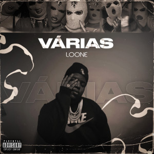 收聽Loone的Várias (Explicit)歌詞歌曲