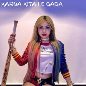 อัลบัม Karna Kita Le Gaga ศิลปิน Barabe mix