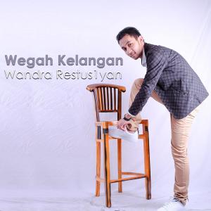 Dengarkan Wegah Kelangan lagu dari Wandra Restus1yan dengan lirik