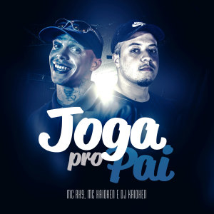 Listen to Joga Pro Pai (Explicit) song with lyrics from Mc RK9