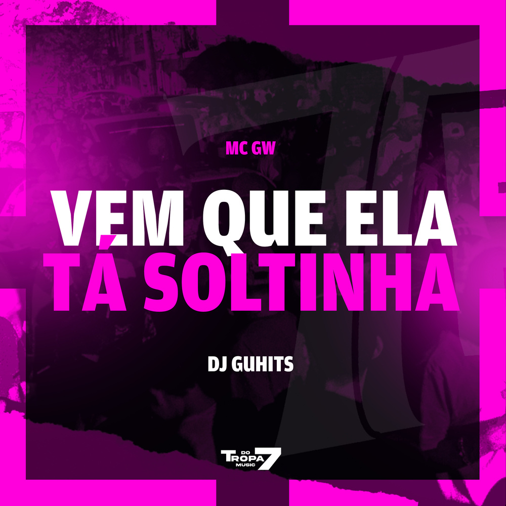 Vem que ela tá soltinha (Explicit)