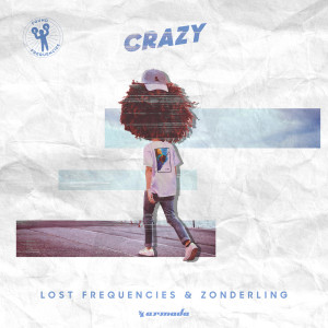 收聽Lost Frequencies的Crazy歌詞歌曲