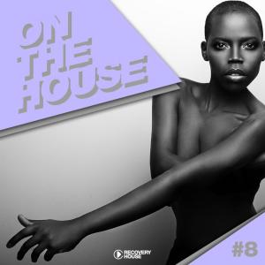Various Artists的專輯On The House, Vol. 8
