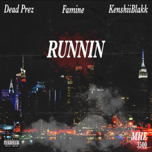 Famine的專輯Runnin (Explicit)
