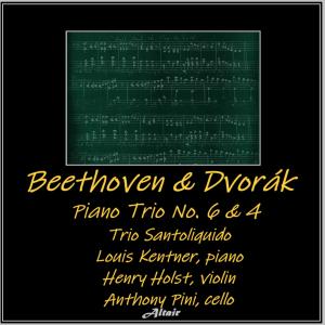 Henry Holst的專輯Beethoven & Dvořák: Piano Trio NO. 6 & 4