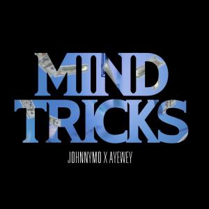 收聽Johnny Mo的Mind Tricks (Explicit)歌詞歌曲