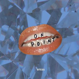 ดาวน์โหลดและฟังเพลง On Point พร้อมเนื้อเพลงจาก Btess