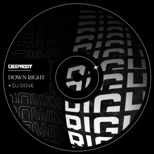 Album Down Right from DJ Dove