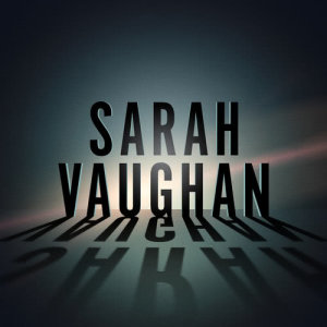 Listen to All of You (Live) song with lyrics from Sarah Vaughan