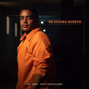 收聽Julio Castellanos的NO ESTABA MUERTO歌詞歌曲