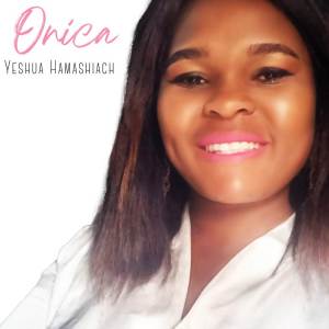 ดาวน์โหลดและฟังเพลง Yeshua Hamashiach พร้อมเนื้อเพลงจาก Onica
