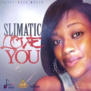 ดาวน์โหลดและฟังเพลง Love You พร้อมเนื้อเพลงจาก Slimatic