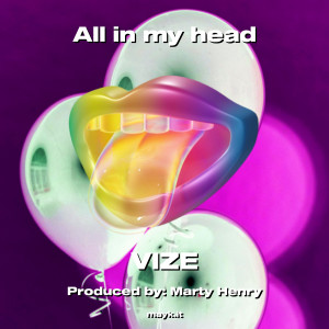 Album All in my head (Explicit) from Vize