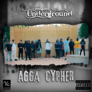 收聽Zonamo-Underground的AGGA Cypher - Zonamo Cyphers - 1 (Explicit)歌詞歌曲
