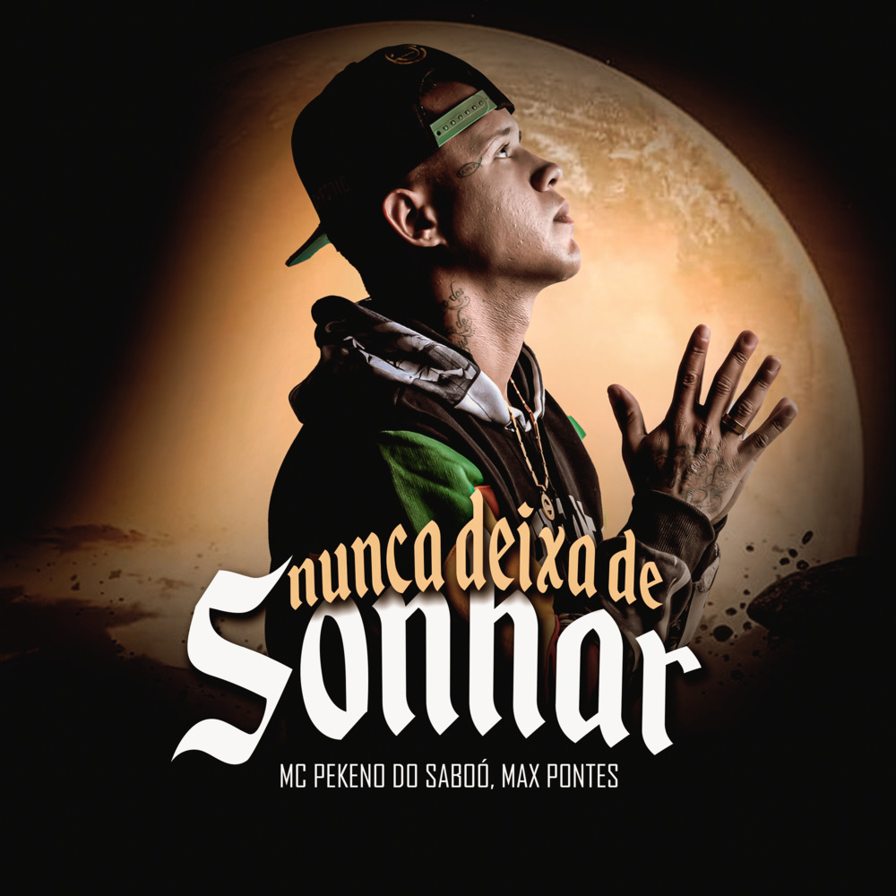 Nunca Deixa de Sonhar (Explicit)