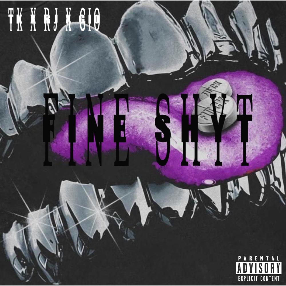 Fine Shyt (feat. Luh Rj & Luh Gio)