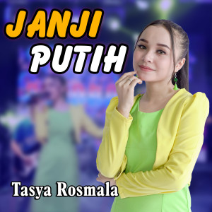 Listen to Janji Putih (Koplo Version) song with lyrics from Tasya Rosmala