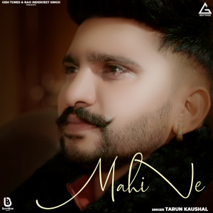 Listen to Mahi Ve song with lyrics from Tarun Kaushal