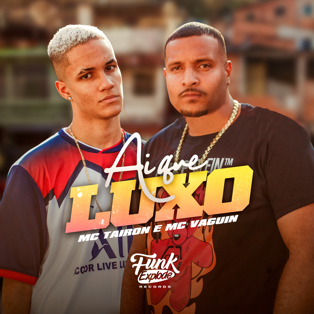 Ai Que Luxo (Explicit)