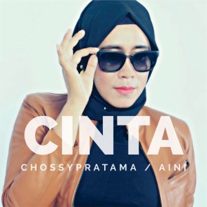 ดาวน์โหลดและฟังเพลง Cinta พร้อมเนื้อเพลงจาก Chossypratama