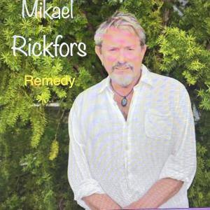 Mikael Rickfors的專輯Remedy