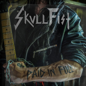 Skull Fist的專輯Long Live The Fist
