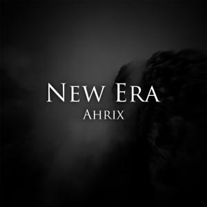 Ahrix的专辑New Era