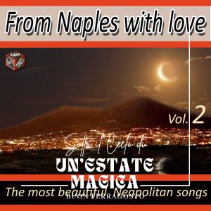 Gianni Nazzaro的專輯From Naples With Love - The Most Beautiful Neapolitan Songs - Vol. 2