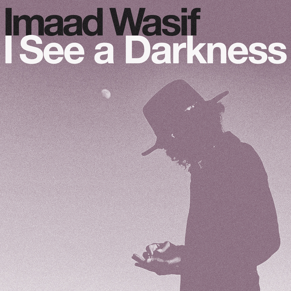 I See a Darkness