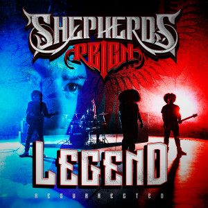 ดาวน์โหลดและฟังเพลง Legend (Resurrected) พร้อมเนื้อเพลงจาก Shepherds Reign