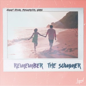 ดาวน์โหลดและฟังเพลง Remember The Summer (Acoustic) พร้อมเนื้อเพลงจาก Ummet Ozcan