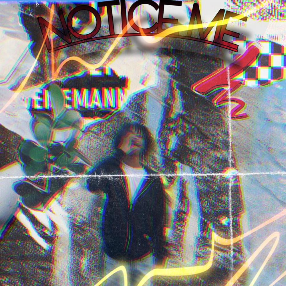 Notice Me (Explicit)