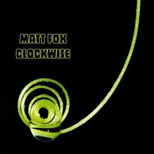 Matt Fox的專輯clockwise