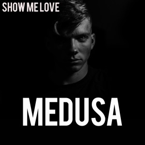 Medusa的專輯Show Me Love