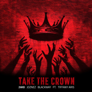2WEI的專輯Take the Crown