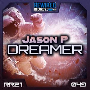 Dengarkan Dreamer lagu dari Jason P dengan lirik