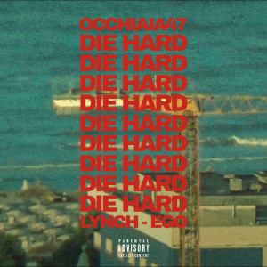 Album Die Hard (Explicit) from Occhiaia 47