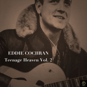 อัลบัม Teenage Heaven, Vol. 2 ศิลปิน Eddie Cochran