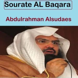 Dengarkan Sourate Al Baqara, Pt. 4 lagu dari Abdulrahman Al Sudaes dengan lirik