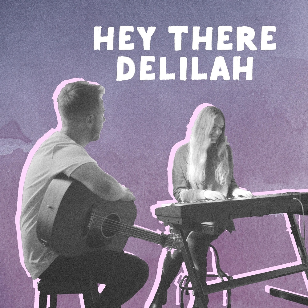 Hey There Delilah