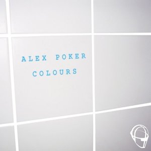 收聽Alex Poker的Colours歌詞歌曲