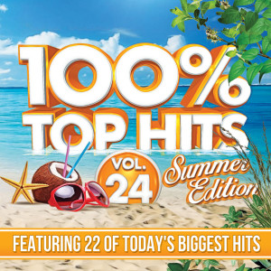 อัลบัม 100% Top Hits, Vol. 24 (Explicit) ศิลปิน Various