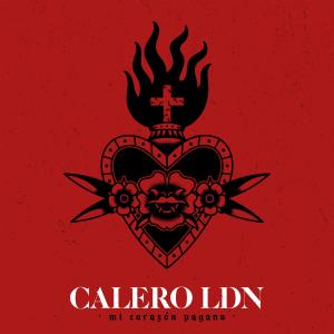 Album Mi Corazón Pagano (Explicit) from Calero LDN